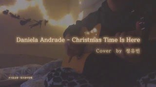 정유빈 - Christmas Time Is Here ( Daniela Andrade cover) male ver.