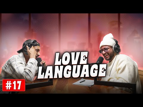 #17 - LOVE LANGUAGE - Haben oder nicht Haben - Der Podcast