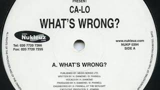 CA-LO - What's Wrong? 2001