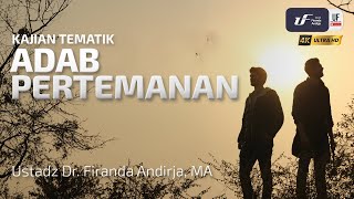 Download lagu Adab Pertemanan - Ustadz Dr. Firanda Andirja, M.A. mp3 Download lagu Adab Pertemanan - Ustadz Dr. Firanda Andirja, M.A. mp3