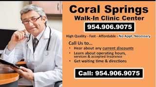 preview picture of video 'Walk In Clinic Coral Springs FL | 954-906-9075'