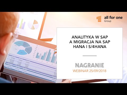 Analityka w SAP a migracja na SAP HANA i S/4HANA
