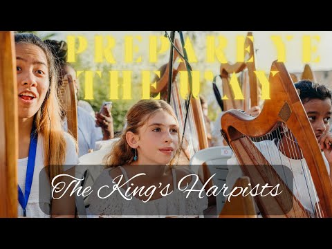 The King's Harpists: Prepare Ye The Way - Live From Jerusalem!