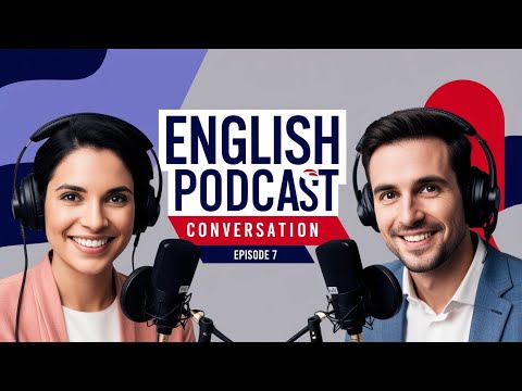 English Learning with Podcast Conversation | Episode  152