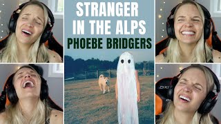 STRANGER IN THE ALPS REACTION & Commentary - PHOEBE BRIDGERS