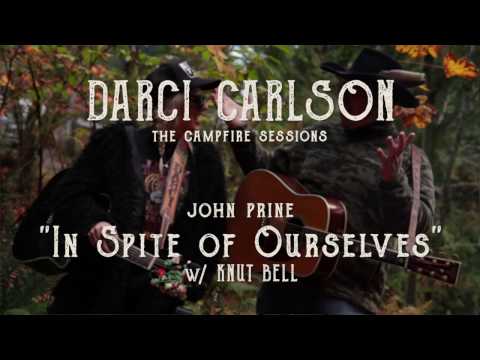 Darci Carlson | In Spite of Oursevles | The Campfire Sessions