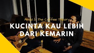 Download lagu Abdul & The Coffee Theory - Kucinta Kau Lebih dari Kemarin (Cover) | Halik Kusuma feat Uel mp3 Download lagu Abdul & The Coffee Theory - Kucinta Kau Lebih dari Kemarin (Cover) | Halik Kusuma feat Uel mp3