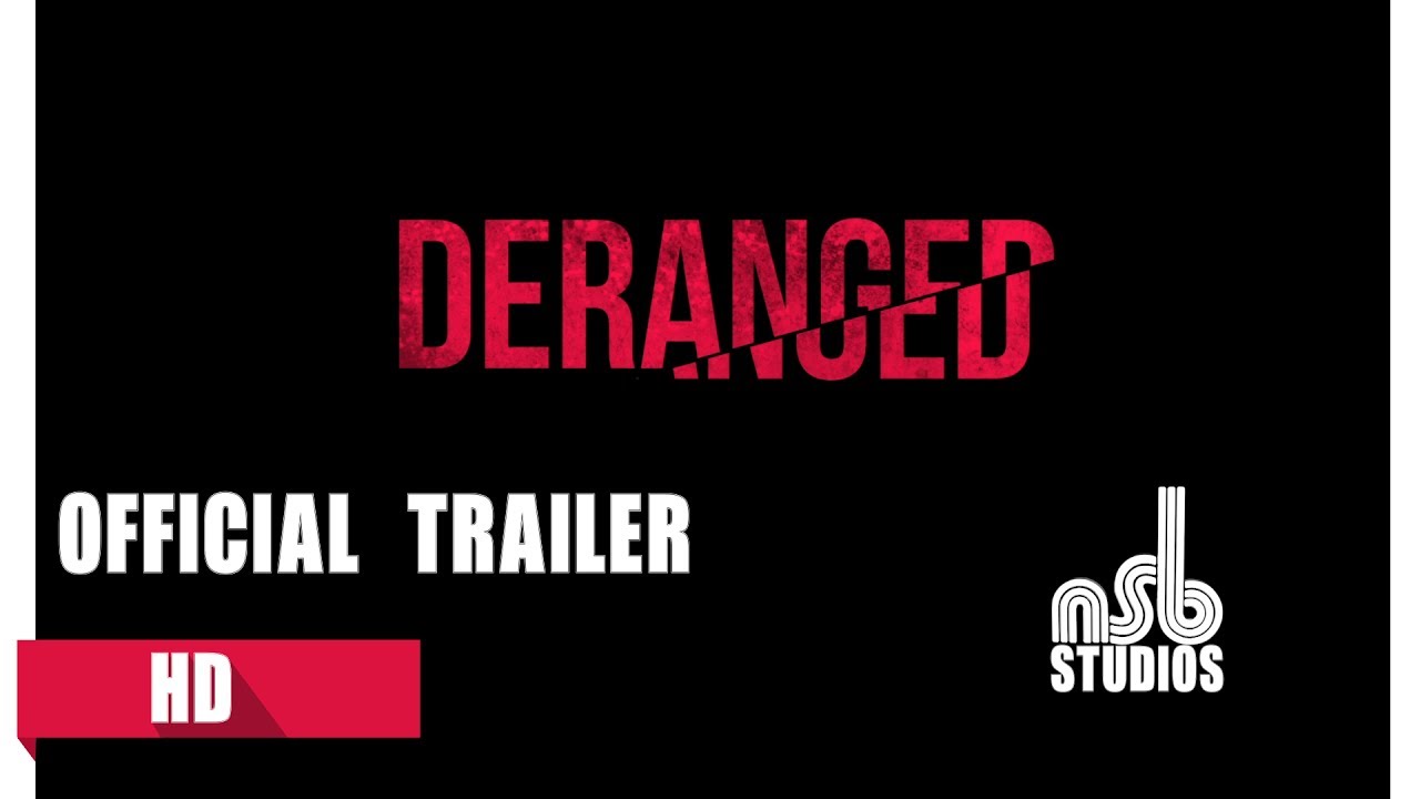 DERANGED Official TRAILER