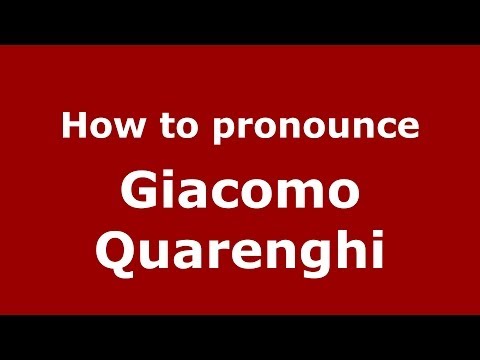 How to pronounce Giacomo Quarenghi (Russian/Russia) - PronounceNames.com