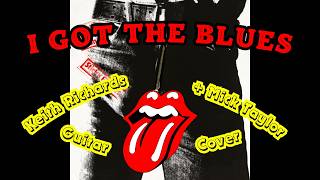 The Rolling Stones - I Got The Blues (Sticky Fingers) Keith Richards + Mick Taylor Guitar Cover