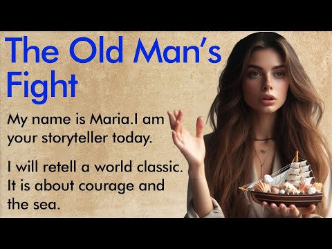 The Old Man and the Sea ✅ Learn Simple English Through Stories (A1–A2 Level) ✅