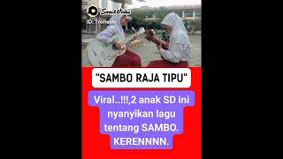 Download lagu viral lagu *sambo raja tipu* di nyanyikan 2 anak SD mp3