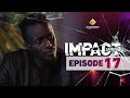 Série Impact Saison 2 Episode 17 VOSTFR