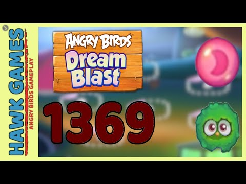 Angry Birds Dream Blast Level 1369 Extreme - Walkthrough, No Boosters