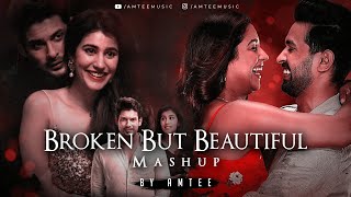 Broken But Beautiful Mashup  Amtee  Teri Hogaiyaan