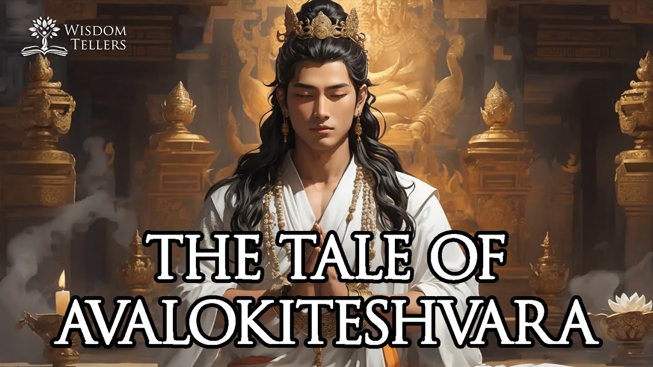 The Tale of Avalokiteshvara | Chenrezig