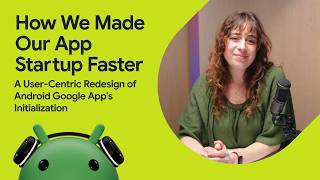 How Google made their Android app start faster