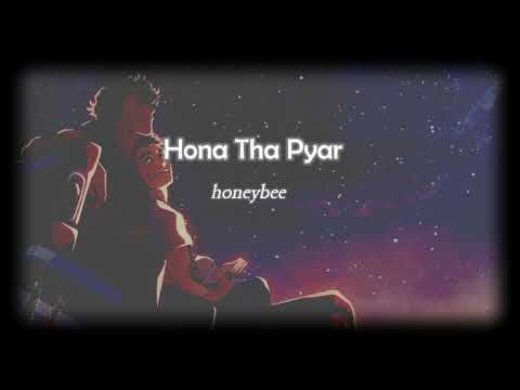 Hona Tha Pyar || Atif Aslam - (Slowed + Reverb) - honeybee