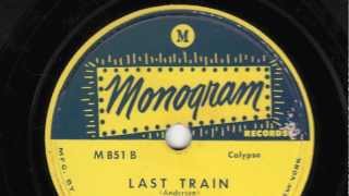 Last Train [10 inch] - Duke of Iron and his Trinidad Calypso Troubadours
