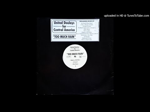 United Deejays For Central America - Too Much Rain (Kai Tracid & Silent Breed's Paradise Lost Mix)