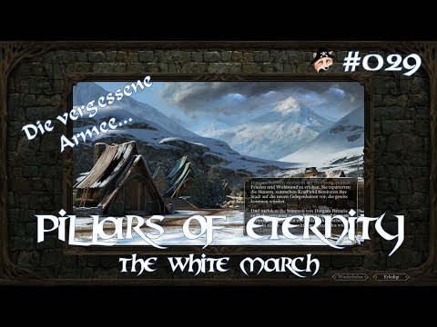 PILLARS OF ETERNITY - The White March [029]: Die vergessene Armee...