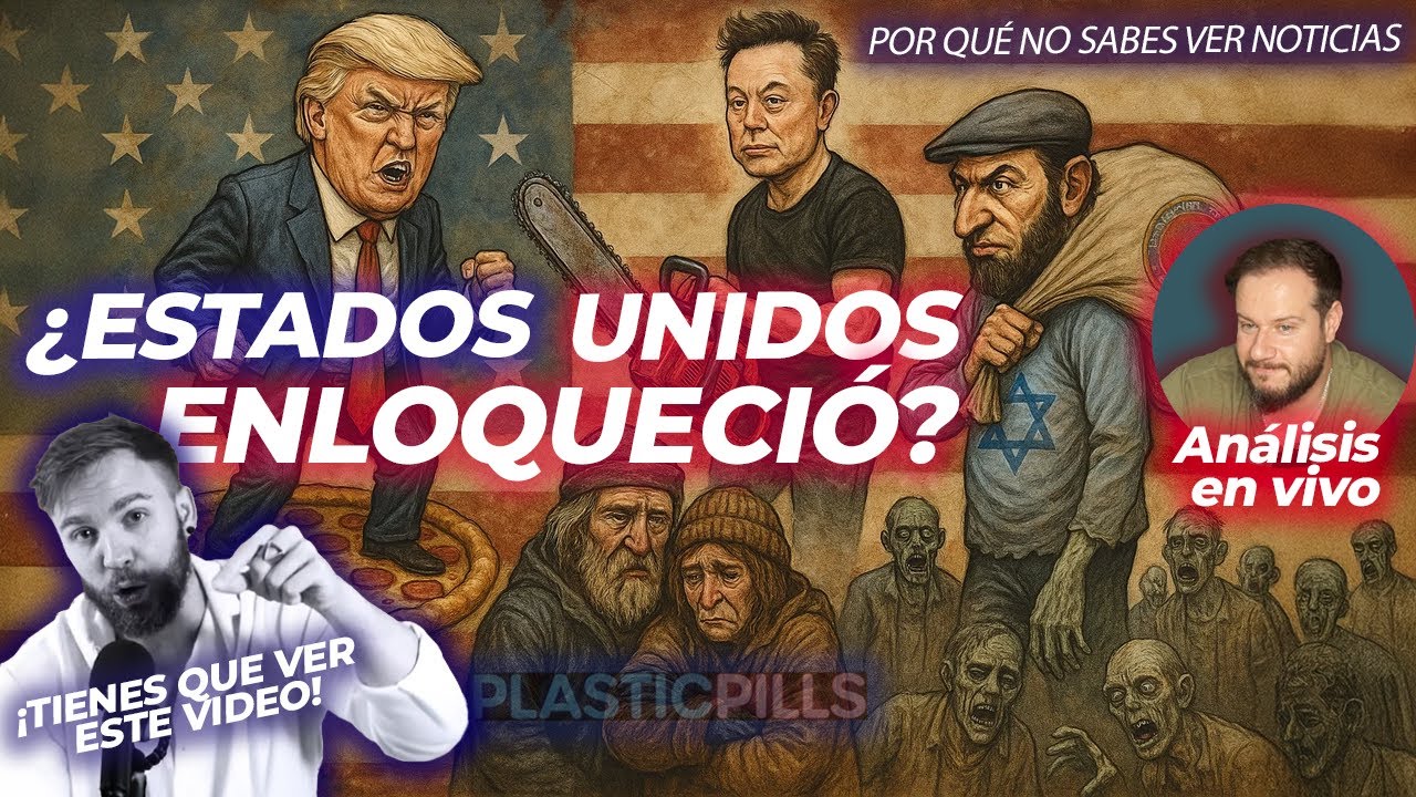 ¿U.S.A se ha vuelto loco? | Análisis en vivo de plastic pills (Por qué no sabes ver noticias)