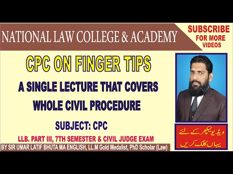 CPC ON FINGER TIPS A SINGLE LECTURE THAT COVERS WHOLE CIVIL PROCEDURE