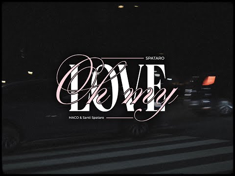MACO, Santi Spataro - Oh My Love