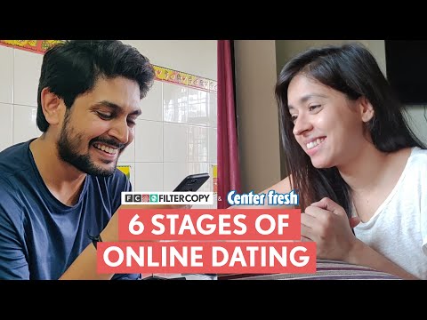FilterCopy | 6 Stages Of Online Dating | Ft. Devika Vatsa and Ayush Nathani