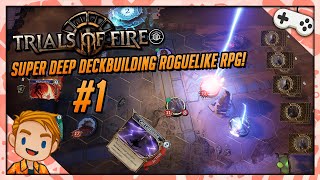 SUPER DEEP DECKBUILDING ROGUELIKE RPG! | Let&#39;s Play Trials of Fire | Part 1 | PC Gameplay