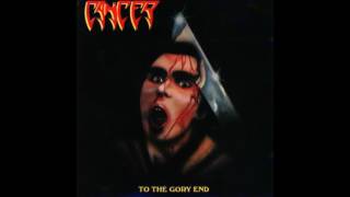 Cancer - C.F.C. (Cancer Fucking Cancer)