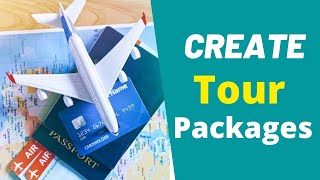 How to Create Attractive Tour Packages?