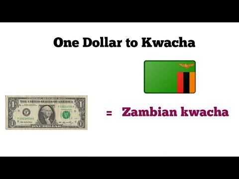 How Much is One Dollar to Zambian kwacha | Zambian kwacha to United States Dollar
