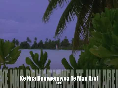 ke nna bumwemwea te man arei - Kiribati@tm..