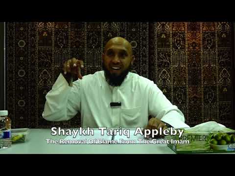 20191226 Shaykh Tariq Appleby : The Removal Of Blame From The Great Imam