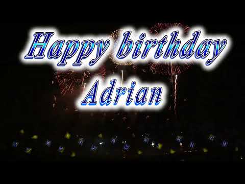 Happy birthday Adrian