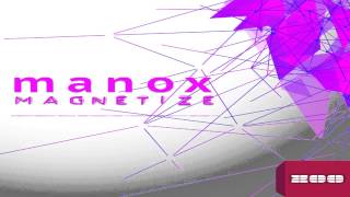 Manox - Magnetize (Extended Mix)