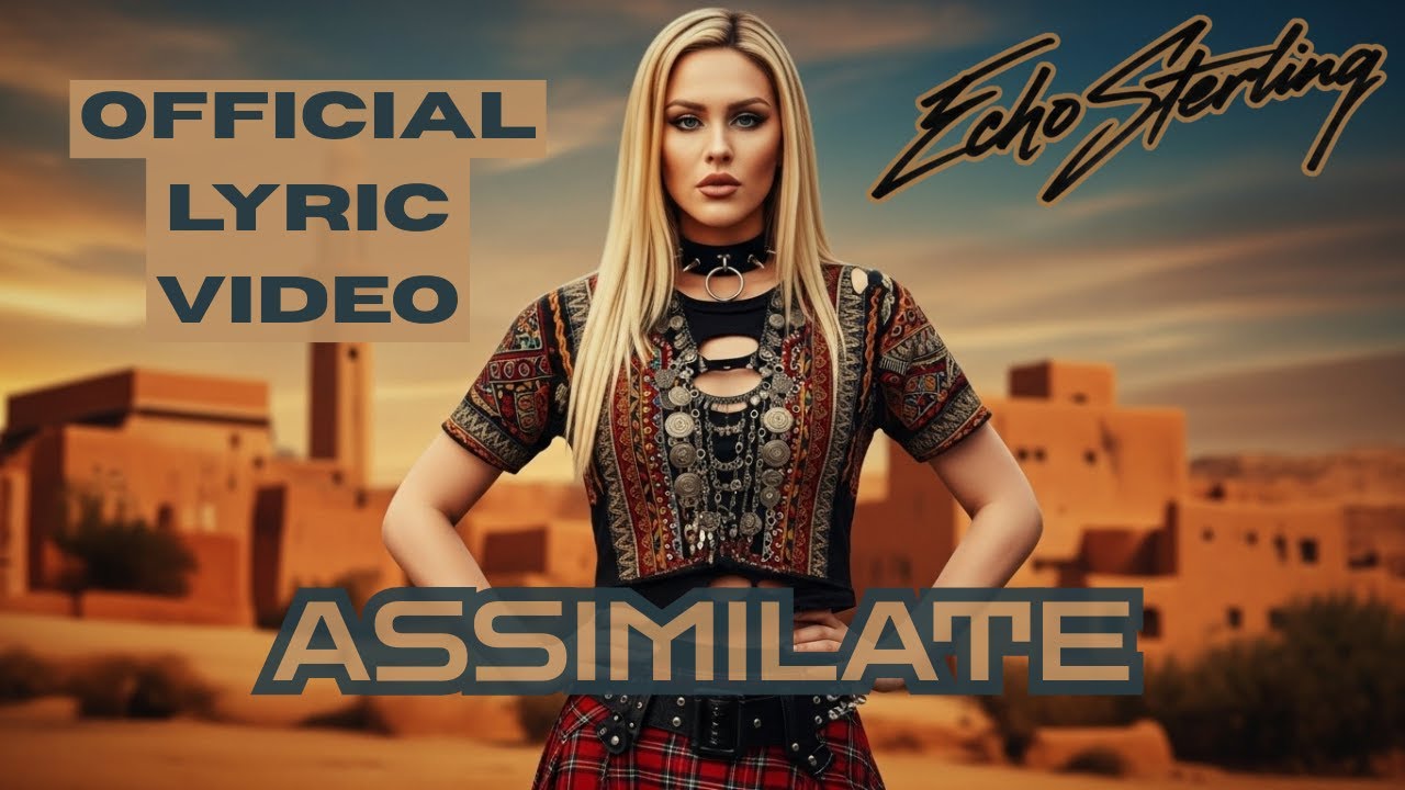 Echo Sterling – Assmiliate (Official Lyric Video)