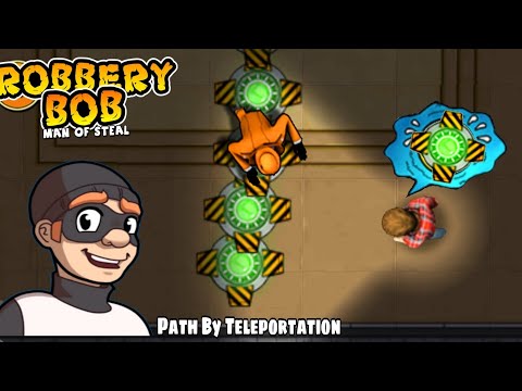 Robbery Bob (Advanced) : Path By Teleportation - Use Dealer Costume Part 205