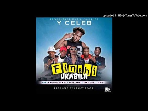 Y Celeb 408 Empire ft. Chanda Na Kay, Jae Cash, Jemax & Mishtyga – Finshi Ukabila