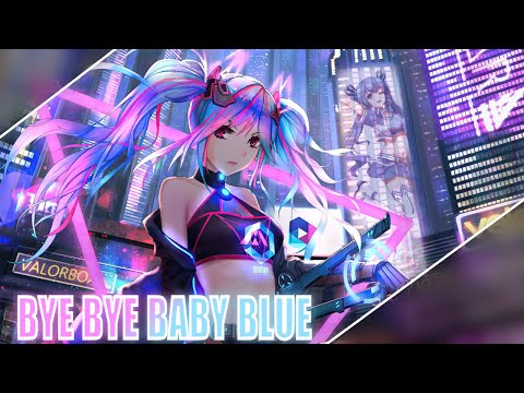 Nightcore - Bye bye baby blue ➜ Lyrics