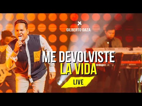 Gilberto Daza - Me Devolviste La Vida + Canto Espontáneo  - ¿Quién Dijo Miedo? LIVE