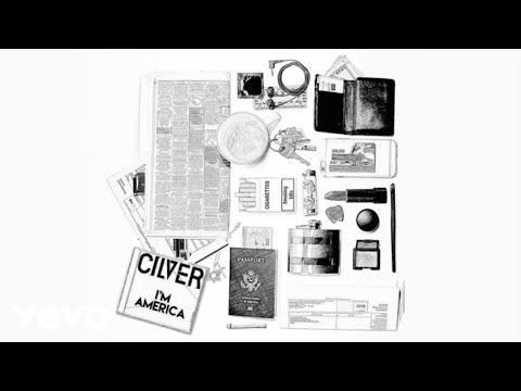 Cilver - I'm America (Lyric Video)