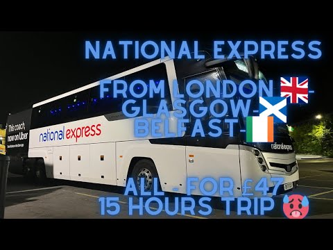 National Express Overnight Coach London to Belfast 15 hour journey 🇬🇧- 🏴󠁧󠁢󠁳󠁣󠁴󠁿-🇮🇪 🥵   4K