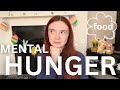 Why Can T I Stop Thinking About Food Mental Hunger