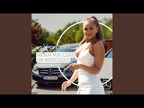 Mi-am mai luat un Mercedes (feat. Formatia Maistorii)