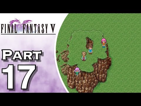 Let's Play Final Fantasy V iOS (Gameplay + Walkthrough) Part 17 - Galuf's World
