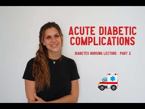 Acute Diabetic Complications- Nursing Lecture