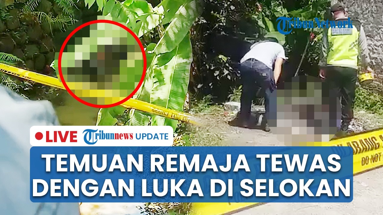 LIVE: Remaja Brebes Tewas Terluka Benda Tajam di Selokan, Saudara Kembar: Terakhir Dijemput Teman