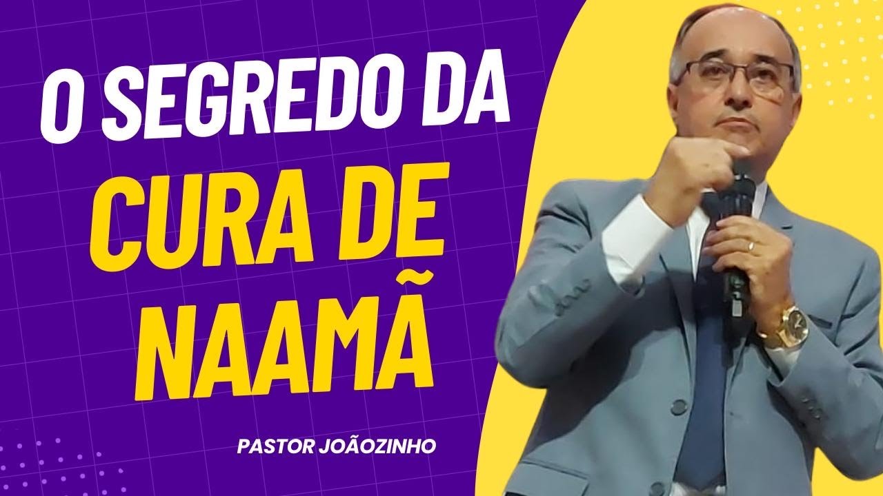 O segredo da Cura de Naamã. Orgulho quebrado e a Fé restaurada.Pastor Joãozinho